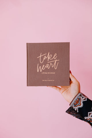 Take Heart: A 90-Day Devotional Book