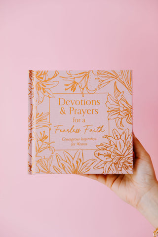 Devotions and Prayers for a Fearless Faith