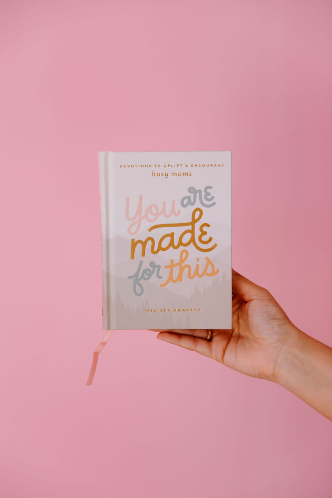 You Are Made For This Devotions