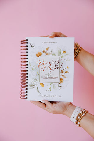 Praying the Word: 90 Scripture-Powered Prayers