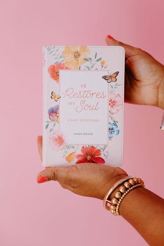 He Restores My Soul: A Daily Devotional