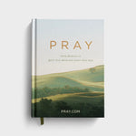 PRAY: Daily Moments to Quiet Your Mind & Center Your Soul