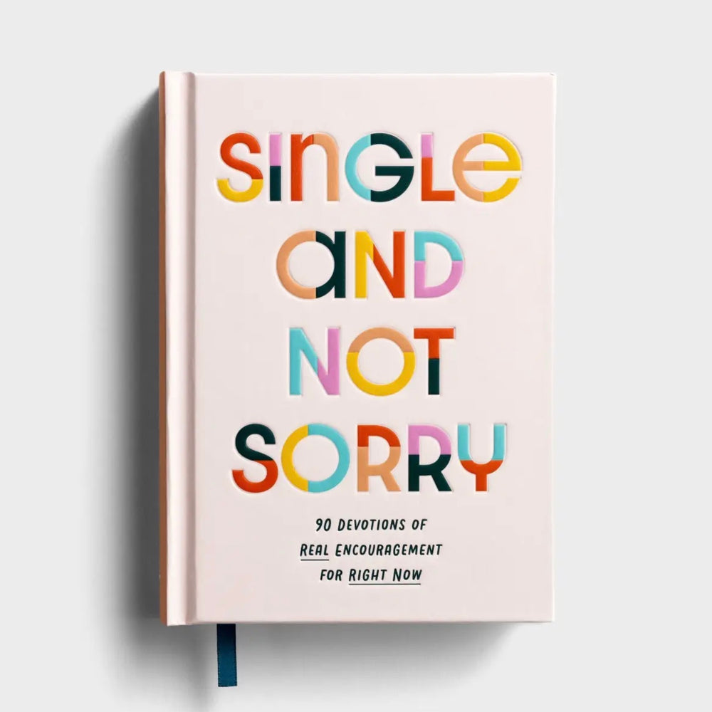 Single and Not Sorry Devotions