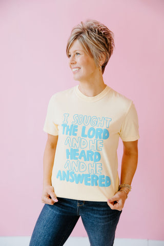 He Heard & Answered T-Shirt
