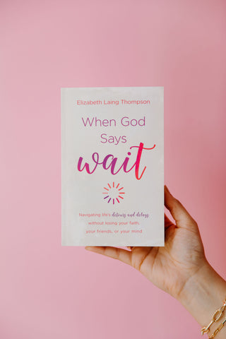 When God Says Wait