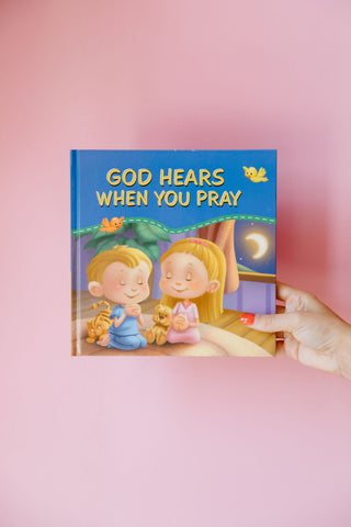 God Hears When You Pray