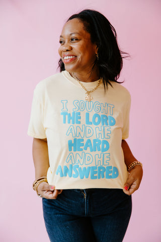 He Heard & Answered T-Shirt