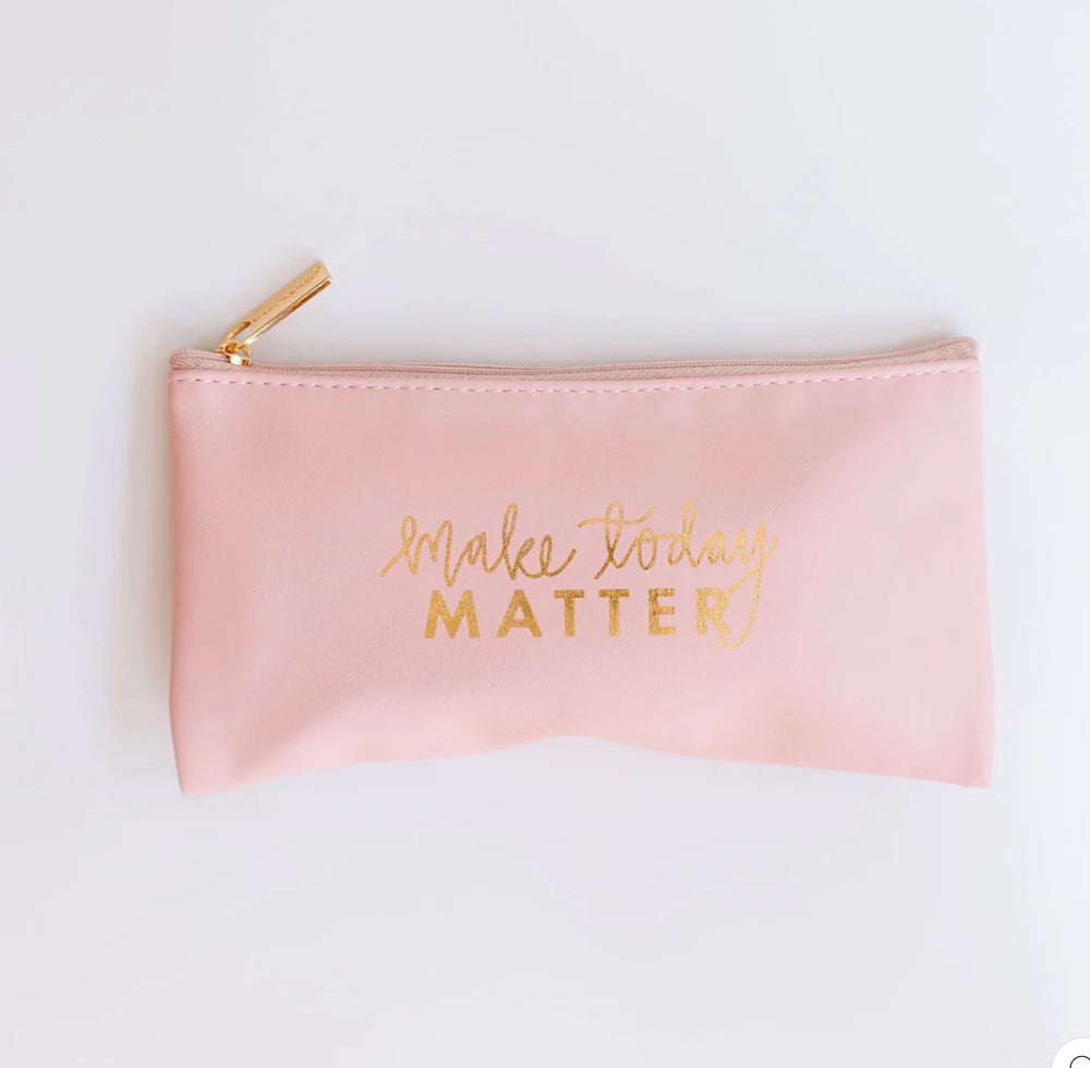 Make Today Matter Pouch
