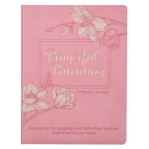 Prayerful Parenting Prayer Journal